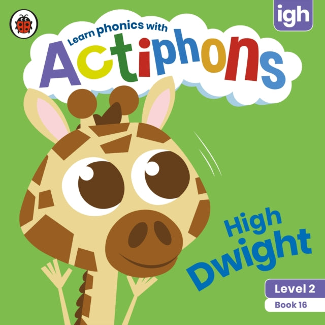 Book cover of: Actiphons Level 2 Book 16 High Dwight. By: Ladybird