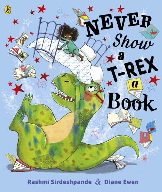 Never Show A T-Rex A Book! 9780241392669 Rashmi Sirdeshpande
