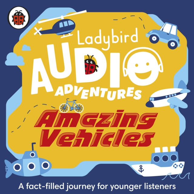 Book cover of: Ladybird Audio Adventures: Amazing Vehicles