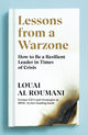 Book cover of: Lessons from a Warzone. By: Louai Al Roumani