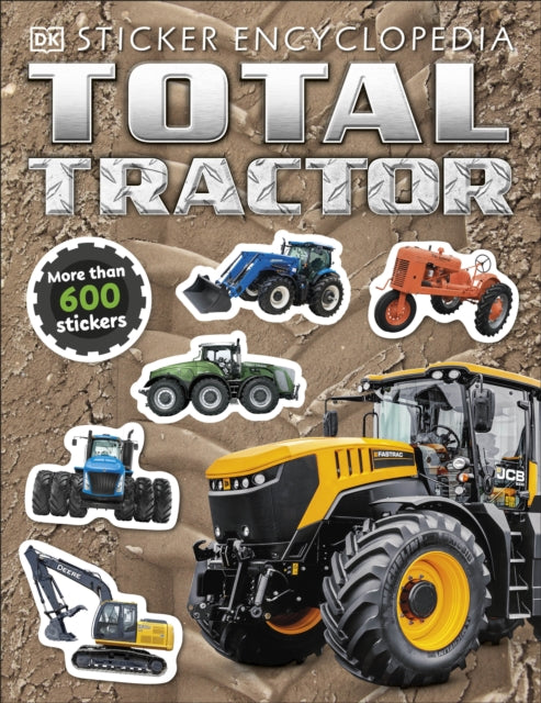 Total Tractor Sticker Encyclopedia 9780241405475 DK Publishing