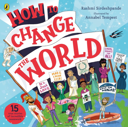 Book cover of: How To Change The World. By: Rashmi Sirdeshpande