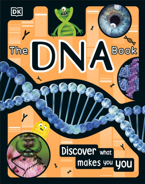 DNA Book, Discover what makes you you 9780241411018 DK Publishing