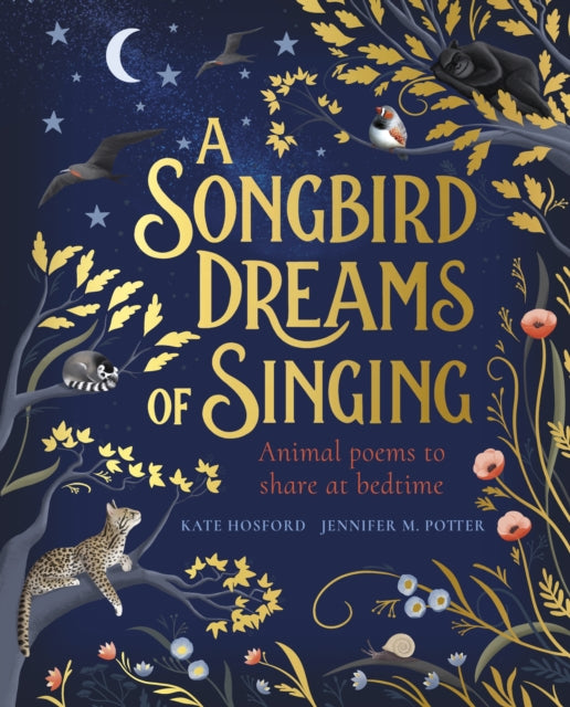 Book cover of: Songbird Dreams of Singing. By: Kate Hosford