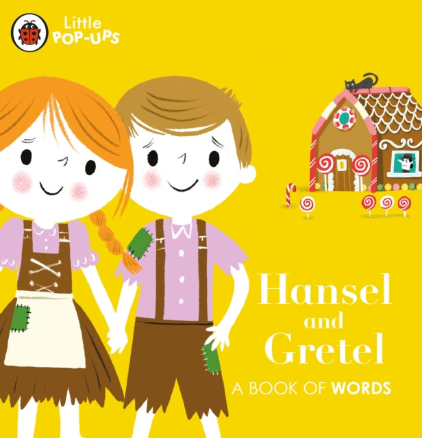 Book cover of: Little Pop-Ups: Hansel and Gretel. By: Ladybird