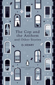 Book cover of: Cop and the Anthem and Other Stories. By: O. Henry