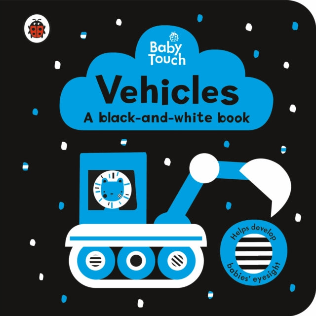 Book cover of: Baby Touch: Vehicles: a black-and-white book. By: Ladybird