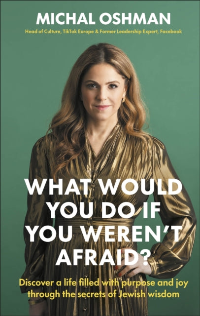 Book cover of: What Would You Do If You Weren't Afraid?. By: Michal Oshman