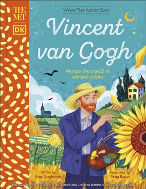 Met Vincent van Gogh, He Saw the World in Vibrant Colours