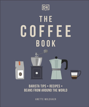Coffee Book, Barista Tips * Recipes * Beans from Around the World