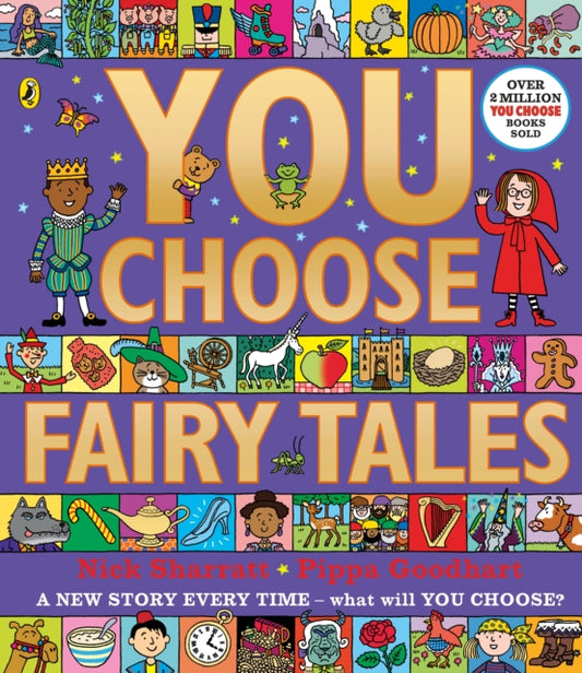 You Choose Fairy Tales, A new story every time – what will YOU choose? 9780241488874 Pippa Goodhart