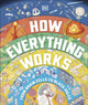 How Everything Works, From Brain Cells to Black Holes 9780241509234 DK Publishing