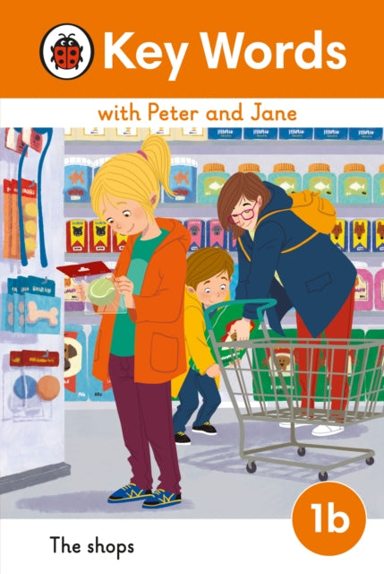 Book cover of: Key Words with Peter and Jane Level 1b – The Shops. By: Ladybird