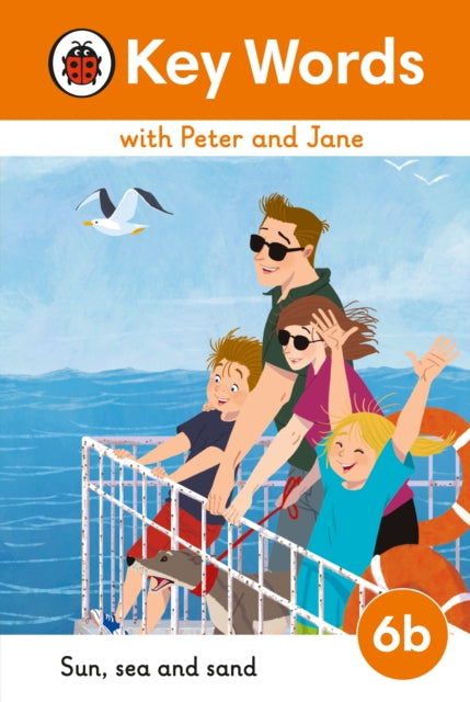 Book cover of: Key Words with Peter and Jane Level 6b – Sun, Sea and Sand. By: Ladybird