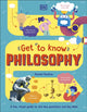 Book cover of: Get To Know: Philosophy. By: Rachel Poulton