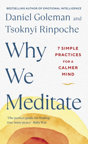 Why We Meditate, 7 Simple Practices for a Calmer Mind