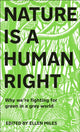Book cover of: Nature Is A Human Right. By: Ellen Miles