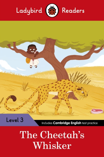 Book cover of: Ladybird Readers Level 3 - Tales from Africa - The Cheetah's Whisker (ELT Graded Reader). By: Ladybird