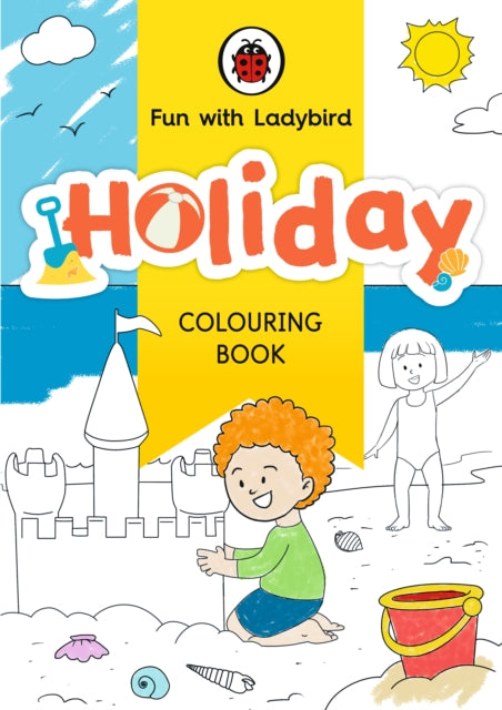 Book cover of: Fun With Ladybird: Colouring Book: Holiday. By: Ladybird