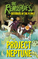 Book cover of: Renegades Project Neptune. By: DK Publishing