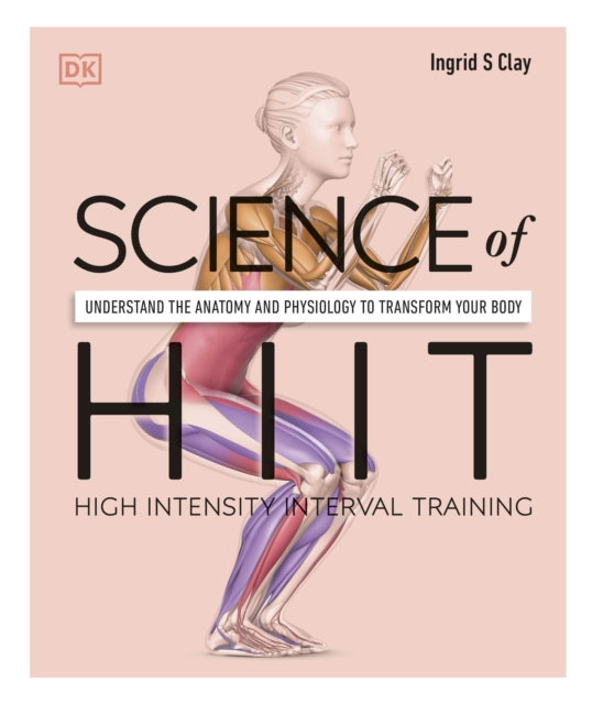 Book cover of: Science of HIIT. By: Ingrid S. Clay