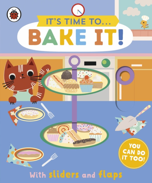 Book cover of: It's Time to... Bake It!. By: Ladybird