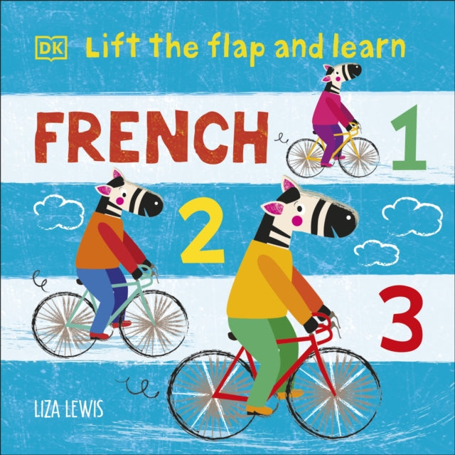 Book cover of: Lift the Flap and Learn: French 1,2,3. By: Liza Lewis