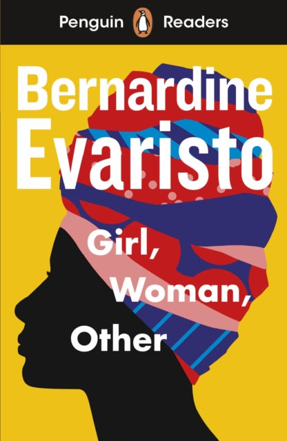 Penguin Readers Level 7: Girl, Woman, Other (ELT Graded Reader), Abridged Edition