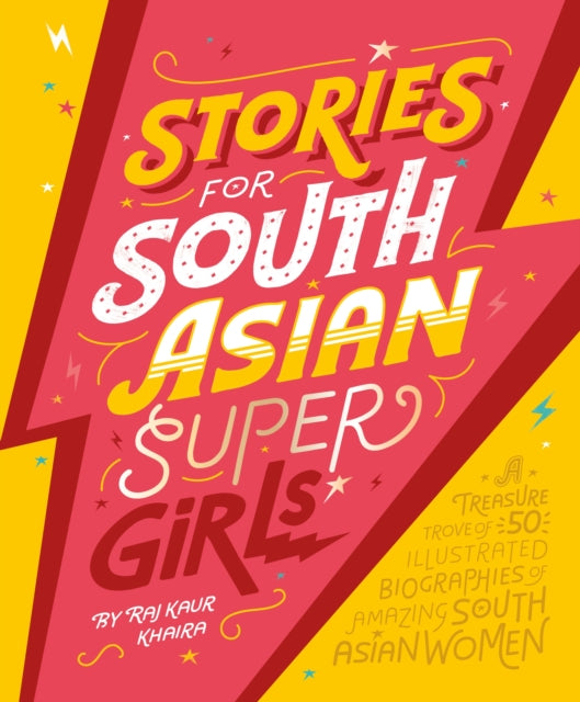 Book cover of: Stories for South Asian Supergirls. By: Raj Kaur Khaira