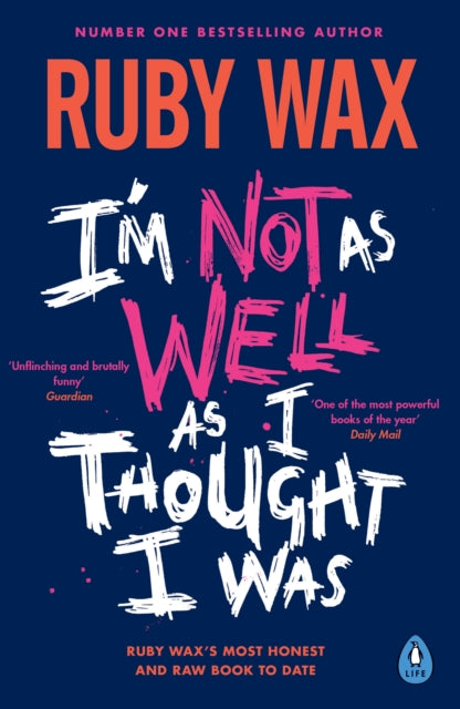 I’m Not as Well as I Thought I Was 9780241554913 Ruby Wax