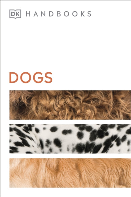 Book cover of: Dogs. By: DK Publishing