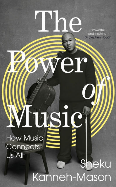 Power of Music, How Music Connects Us All 9780241561324 Sheku Kanneh-Mason