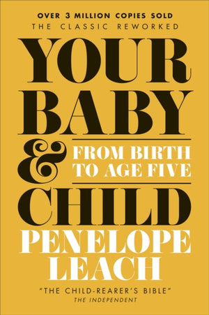 Your Baby and Child, From Birth to Age Five
