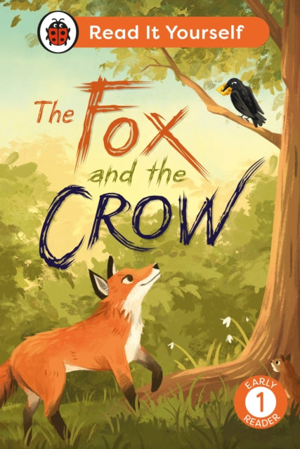 Book cover of: Fox and the Crow: Read It Yourself - Level 1 Early Reader