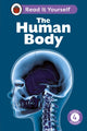 Book cover of: Human Body: Read It Yourself - Level 4 Fluent Reader. By: Ladybird