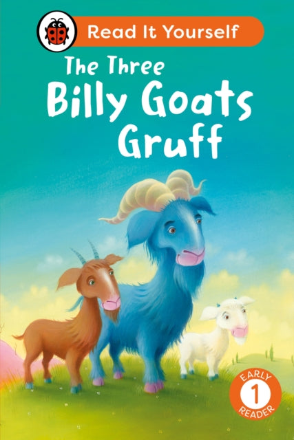 Book cover of: Three Billy Goats Gruff: Read It Yourself - Level 1 Early Reader. By: Ladybird