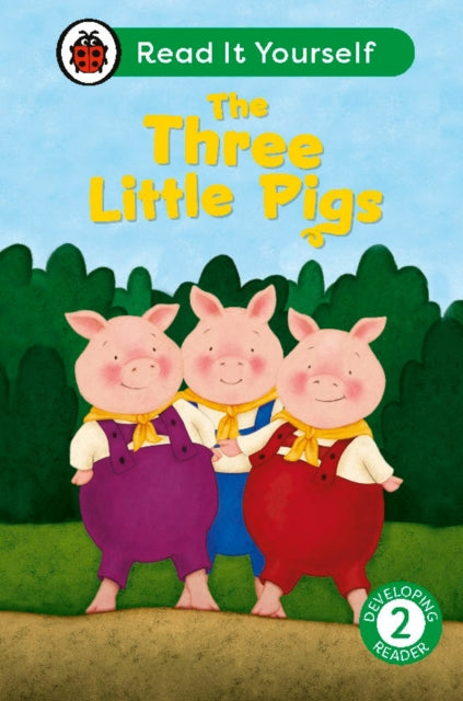 Book cover of: Three Little Pigs: Read It Yourself - Level 2 Developing Reader. By: Ladybird