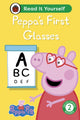 Book cover of: Peppa Pig Peppa's First Glasses: Read It Yourself - Level 2 Developing Reader. By: Ladybird