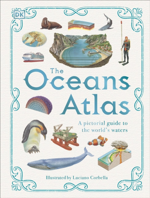 Book cover of: Oceans Atlas. By: DK Publishing