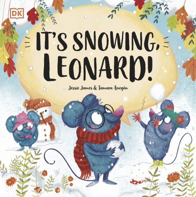 Book cover of: It's Snowing, Leonard!. By: Jessie James