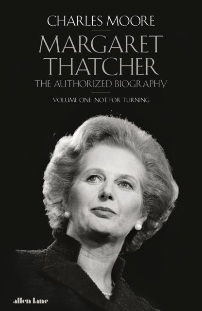 Book cover of: Margaret Thatcher. By: Charles Moore