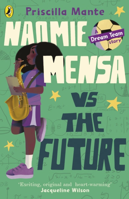 Book cover of: Dream Team: Naomie Mensa vs. the Future. By: Priscilla Mante