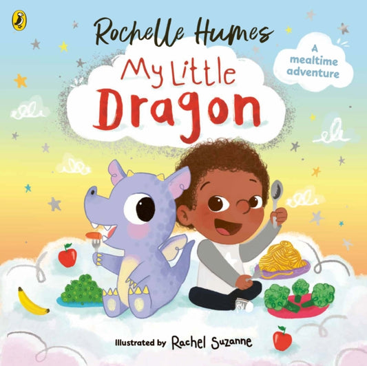 Book cover of: My Little Dragon. By: Rochelle Humes