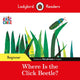 Ladybird Readers Beginner Level - Eric Carle - Where Is the Click Beetle? (ELT Graded Reader) 9780241587638 Eric Carle