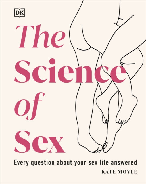 Book cover of: Science of Sex. By: Kate Moyle
