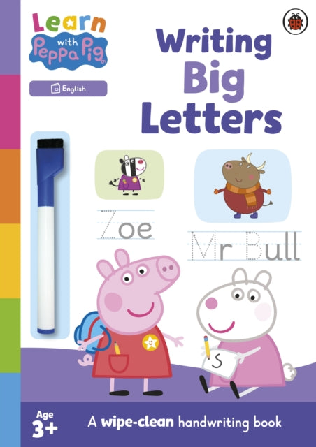 Book cover of: Learn with Peppa: Writing Big Letters. By: Peppa Pig