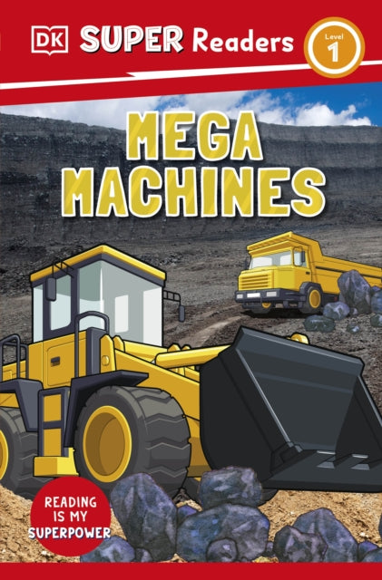 Book cover of: DK Super Readers Level 1 Mega Machines. By: DK Publishing