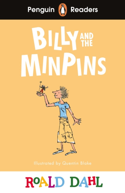 Penguin Readers Level 1: Roald Dahl Billy and the Minpins (ELT Graded Reader), Abridged Edition 9780241610817 Roald Dahl
