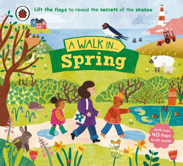 Walk in Spring, Lift the flaps to reveal the secrets of the season 9780241615430 Ladybird