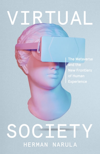 Book cover of: Virtual Society. By: Herman Narula